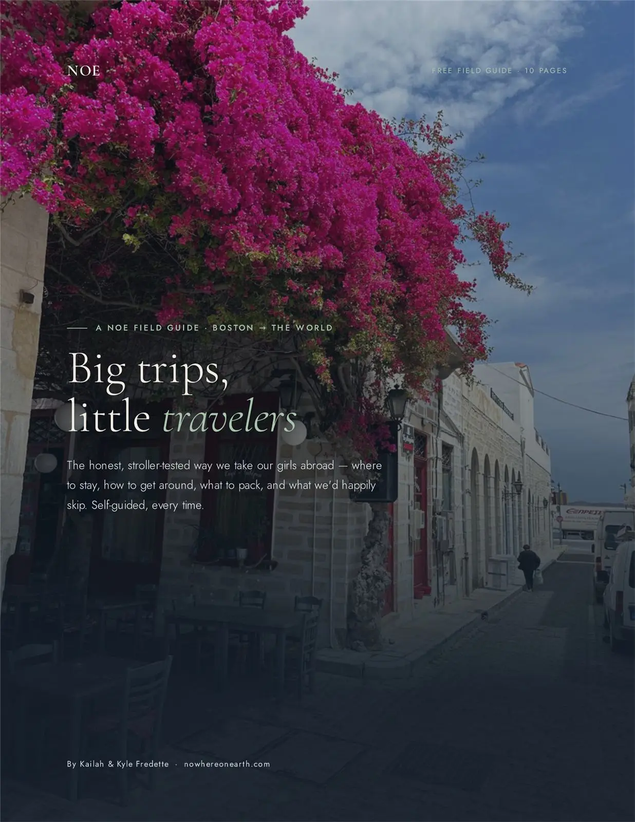NOE free field guide: Big trips, little travelers